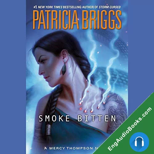 Smoke Bitten by Patricia Briggs audiobook listen for free