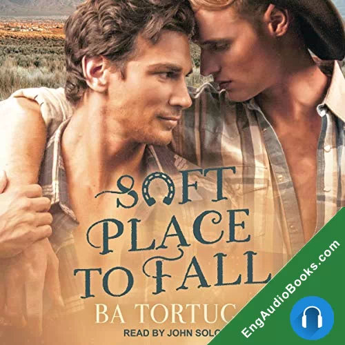 Soft Place to Fall by BA Tortuga audiobook listen for free