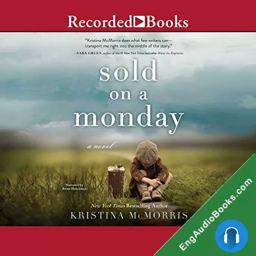 Sold on a Monday by Kristina McMorris audiobook listen for free