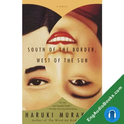 South of the Border, West of the Sun by Haruki Murakami audiobook listen for free