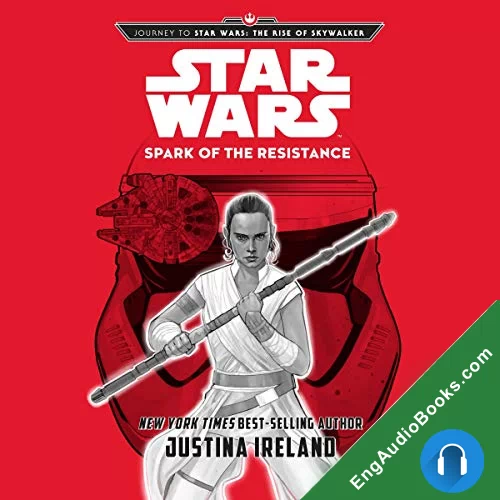 Spark of the Resistance (Journey to Star Wars: The Rise of Skywalker) by Justina Ireland audiobook listen for free