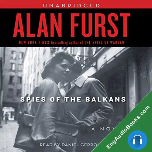 Spies of the Balkans by Alan Furst audiobook listen for free