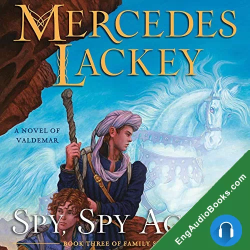 Spy, Spy Again (Valdemar: Family Spies #3) by Mercedes Lackey audiobook listen for free