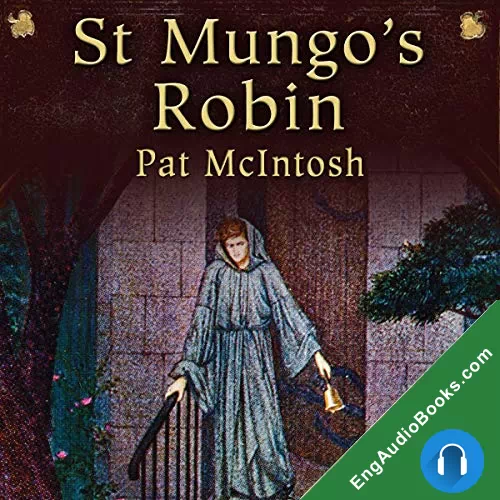 St Mungo’s Robin by Pat McIntosh audiobook listen for free