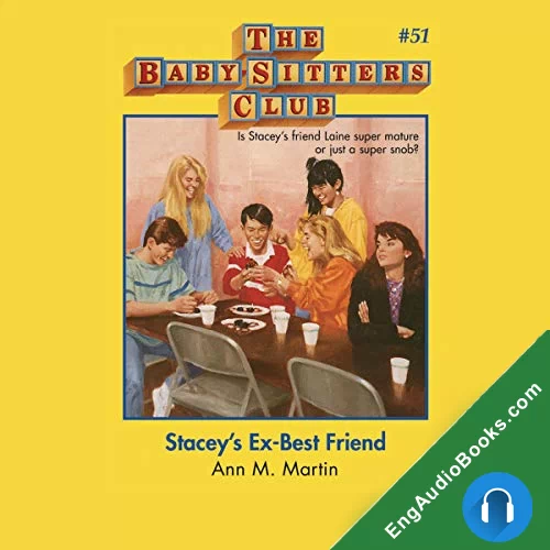 Stacey’s Ex-Best Friend (The Baby-Sitters Club #51) by Ann M. Martin audiobook listen for free