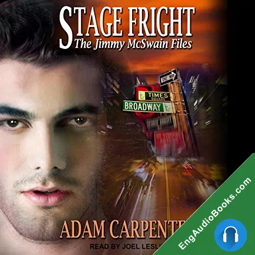 Stage Fright (The Jimmy McSwain Files #3) by Adam Carpenter audiobook listen for free