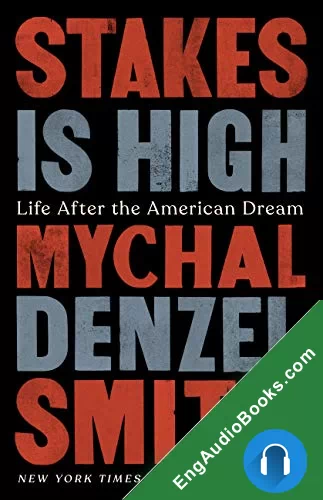 Stakes Is High by Mychal Denzel Smith audiobook listen for free