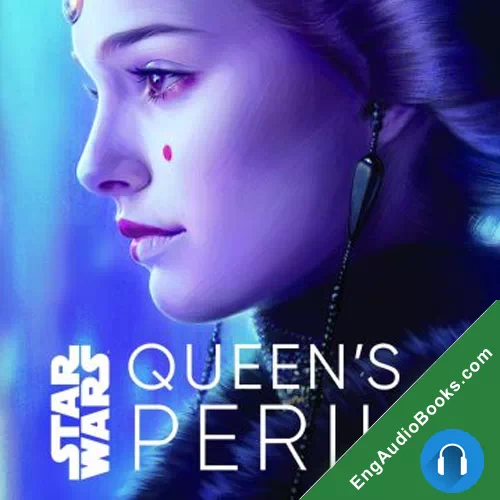 Star Wars Queen’s Peril by E. K. Johnston audiobook listen for free