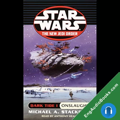 Star Wars: The New Jedi Order: Dark Tide I: Onslaught by Michael A. Stackpole audiobook listen for free