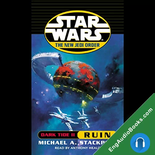 Star Wars: The New Jedi Order: Dark Tide II: Ruin by Michael A. Stackpole audiobook listen for free