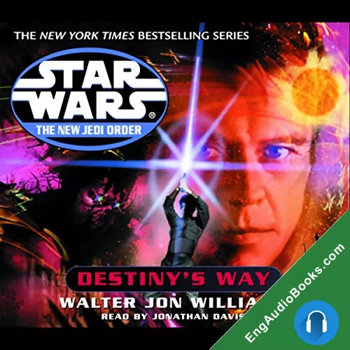 Star Wars: The New Jedi Order: Destiny’s Way by Walter Jon Williams audiobook listen for free