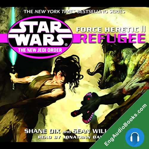 Star Wars: The New Jedi Order: Force Heretic II: Refugee by Sean Williams audiobook listen for free