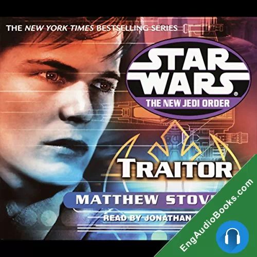 Star Wars: The New Jedi Order: Traitor by Matthew Stover audiobook listen for free