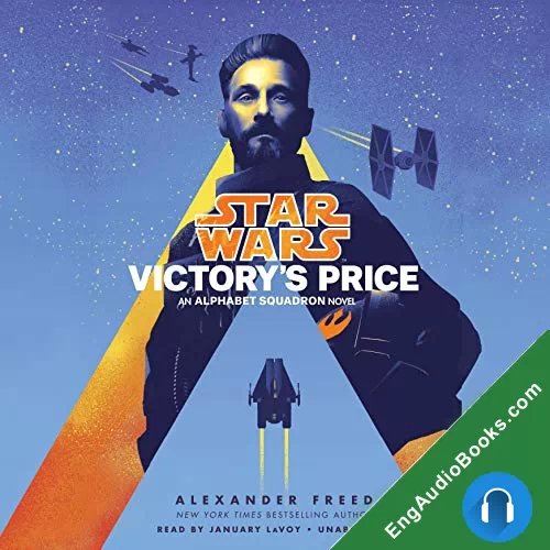 STAR WARS: VICTORY’S PRICE by Alexander Freed audiobook listen for free