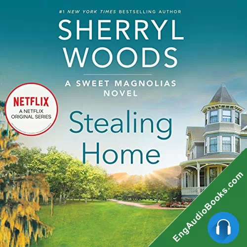 Stealing Home (The Sweet Magnolias #1) by Sherryl Woods audiobook listen for free