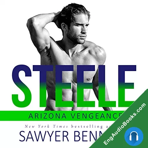 Steele (Arizona Vengeance #9) by Sawyer Bennett audiobook listen for free