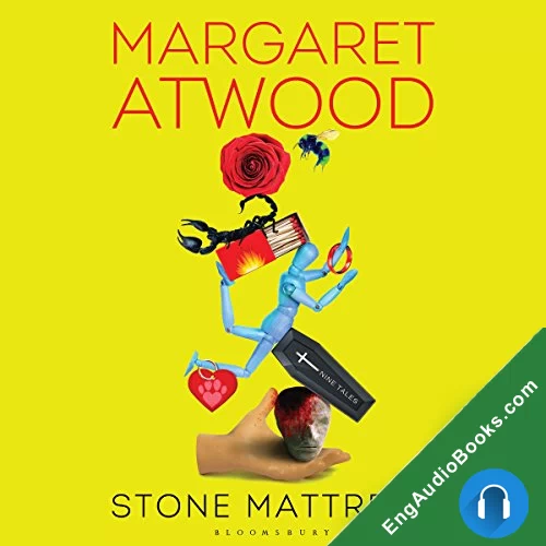 Stone Mattress: Nine Tales by Margaret Atwood audiobook listen for free