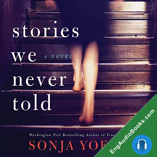 Stories We Never Told by Sonja Yoerg audiobook listen for free