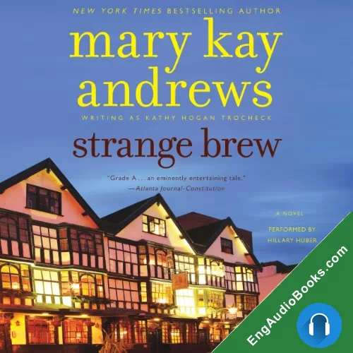 Strange Brew (Callahan Garrity Mystery #6) by Mary Kay Andrews audiobook listen for free