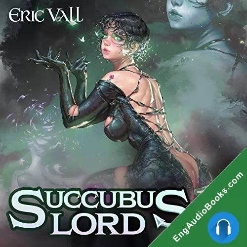 Succubus Lord 11 (Succubus Lord #11) by Eric Vall audiobook listen for free