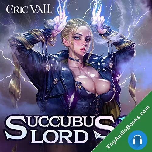 Succubus Lord 13 (Succubus Lord #13) by Eric Vall audiobook listen for free