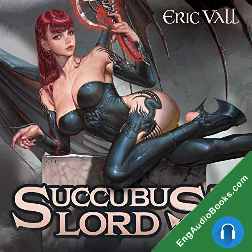 Succubus Lord 5 (Succubus Lord #5) by Eric Vall audiobook listen for free