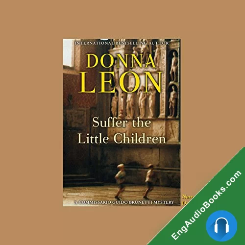 Suffer the Little Children by Donna Leonm audiobook listen for free