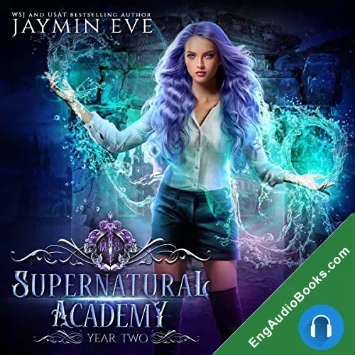 Supernatural Academy: Year Two (Supernatural Academy #2) by Jaymin Eve audiobook listen for free