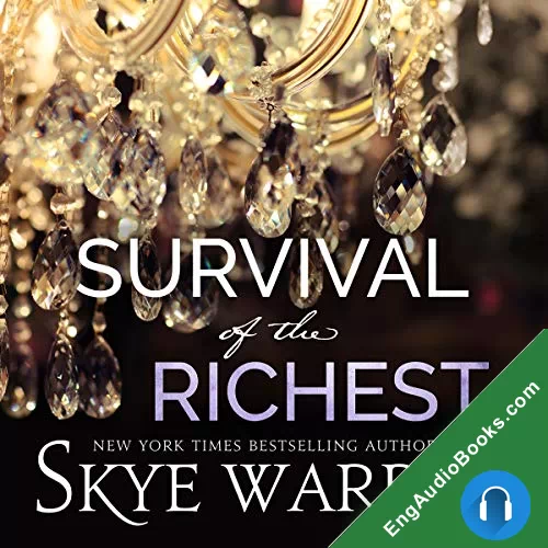 Survival of the Richest (The Trust Fund Duet #1) by Skye Warren audiobook listen for free