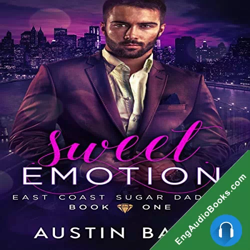 Sweet Emotion (East Coast Sugar Daddies #1) by Austin Bates audiobook listen for free