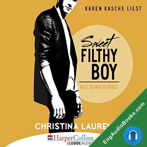 Sweet Filthy Boy (Wild Seasons #1) by Christina Lauren audiobook listen for free