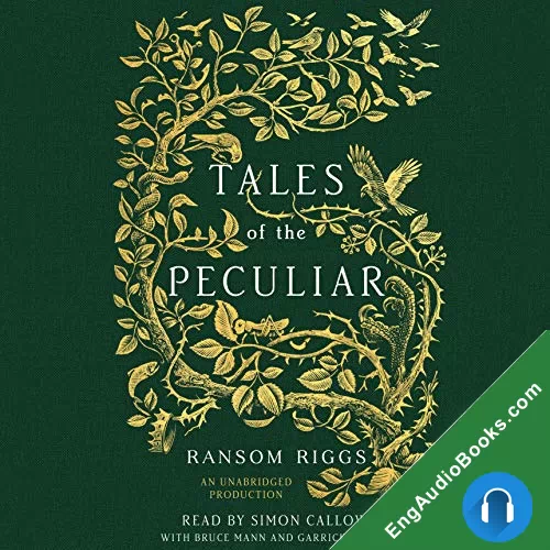 Tales of the Peculiar (Miss Peregrine’s Peculiar Children #0.5) by Ransom Riggs audiobook listen for free