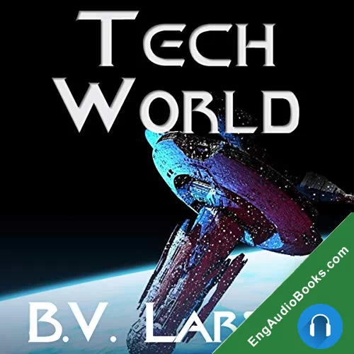 Tech World by B. V. Larson audiobook listen for free