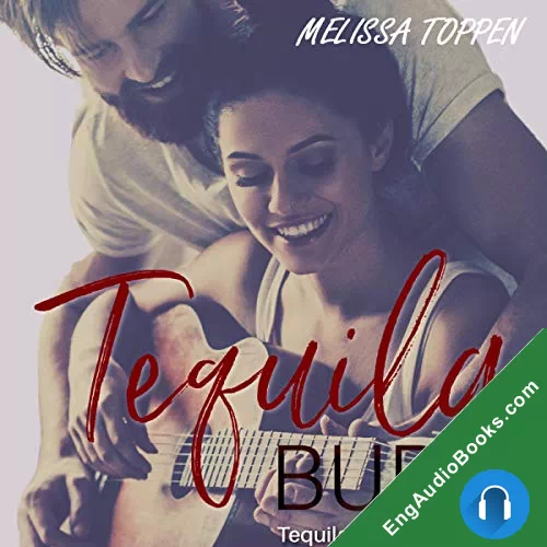 Tequila Burn (The Tequila Duet #2) by Melissa Toppen audiobook listen for free