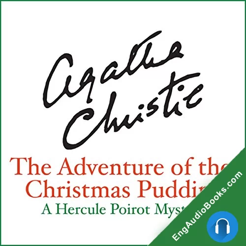 The Adventure of the Christmas Pudding by Agatha Christie audiobook listen for free