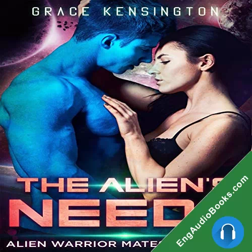 The Alien’s Needs (Uoria Mates V #5) by Grace Kensington audiobook listen for free