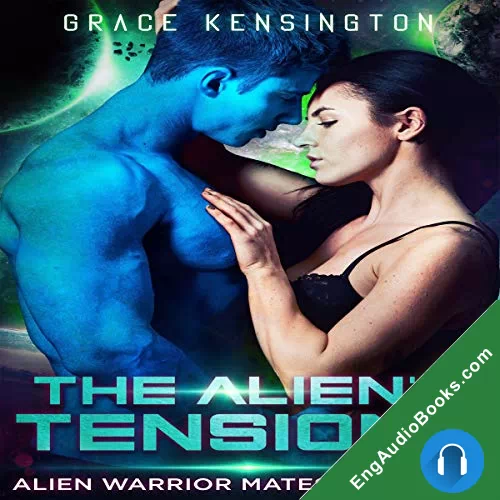 The Alien’s Tensions (Uoria Mates V #7) by Grace Kensington audiobook listen for free