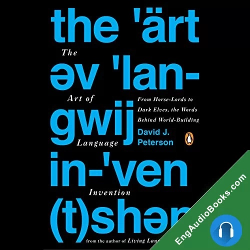 The Art of Language Invention by David J. Peterson audiobook listen for free