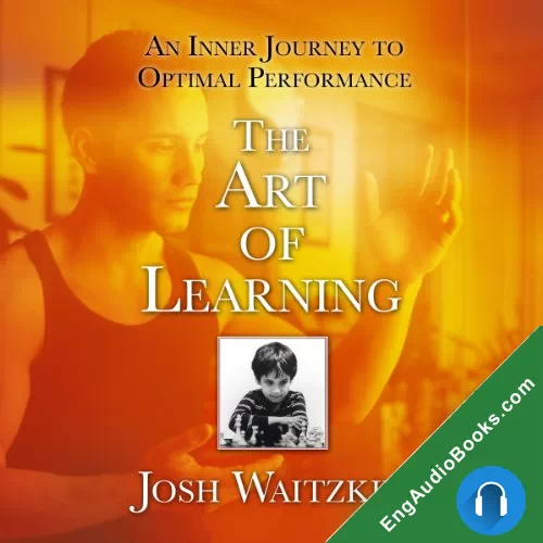 The Art of Learning by Josh Waitzkin audiobook listen for free