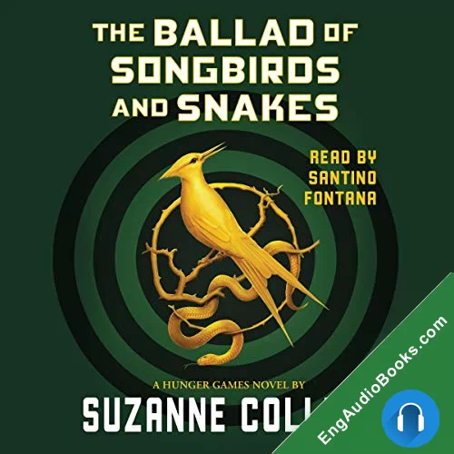 The Ballad of Songbirds and Snakes by Suzanne Collins audiobook listen for free