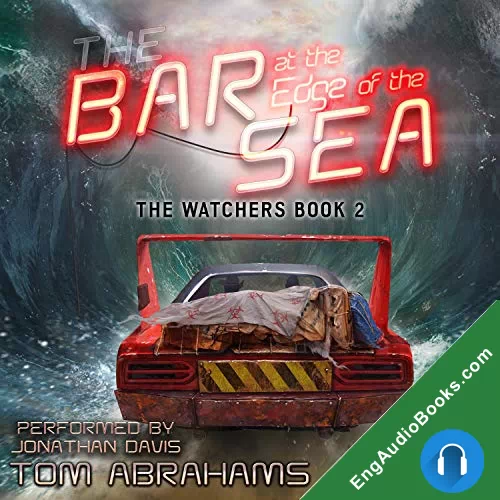 The Bar at the Edge of the Sea (The Watchers #2) by Tom Abrahams audiobook listen for free