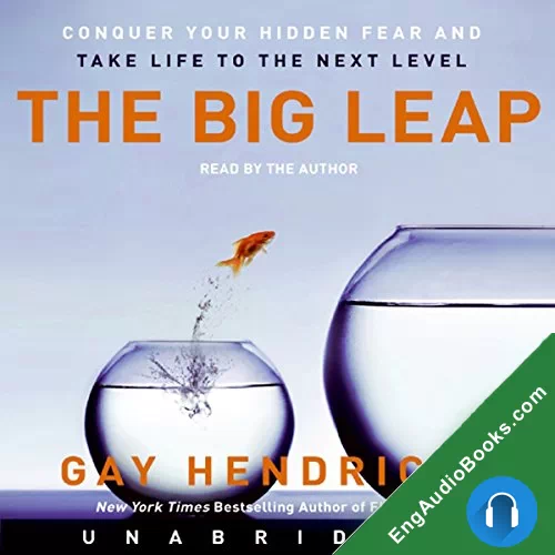 The Big Leap by Gay Hendricks audiobook listen for free