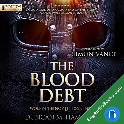 The Blood Debt (Wolf of the North #3) by Duncan M. Hamilton audiobook listen for free