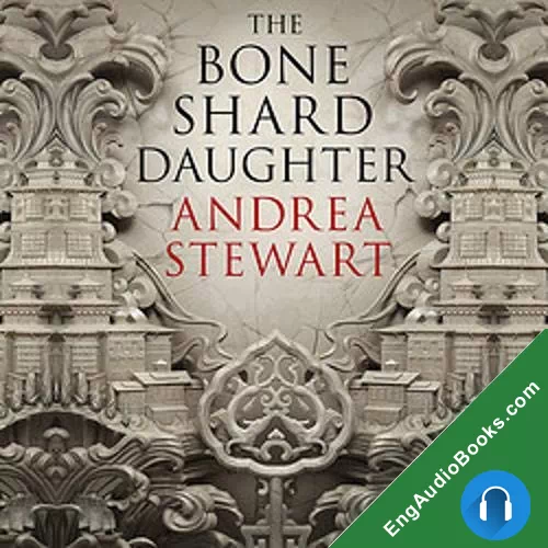 The Bone Shard Daughter (The Drowning Empire #1) by Andrea Stewart audiobook listen for free