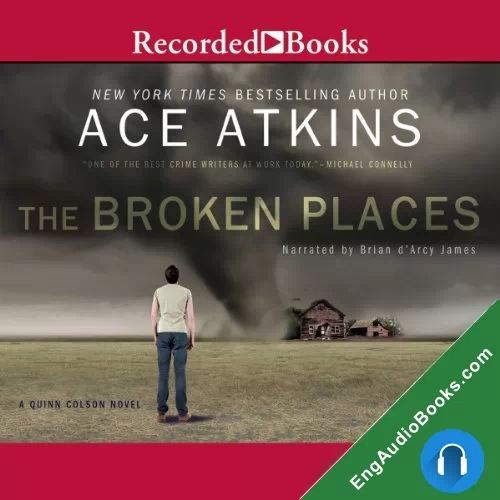 The Broken Places by Ace Atkins audiobook listen for free