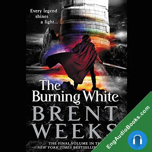 The Burning White by Brent Weeks audiobook listen for free