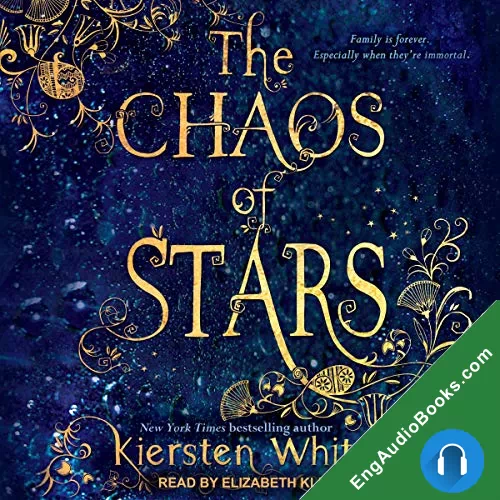 The Chaos of Stars by Kiersten White audiobook listen for free