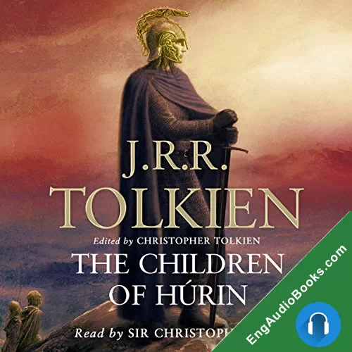 THE CHILDREN OF HURIN by J. R. R. Tolkien audiobook listen for free