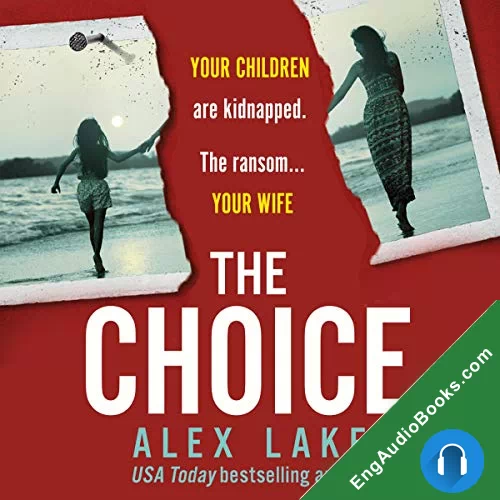 The Choice by Alex Lake audiobook listen for free