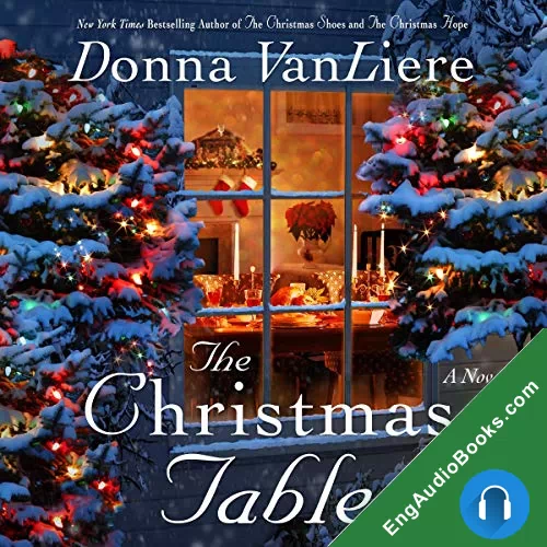 The Christmas Table (Christmas Hope #10) by Donna VanLiere audiobook listen for free